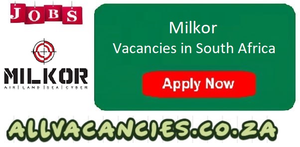 Milkor Vacancies