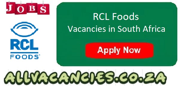 RCL Foods Vacancies RCL Foods Vacancies