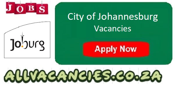 City of Johannesburg Vacancies