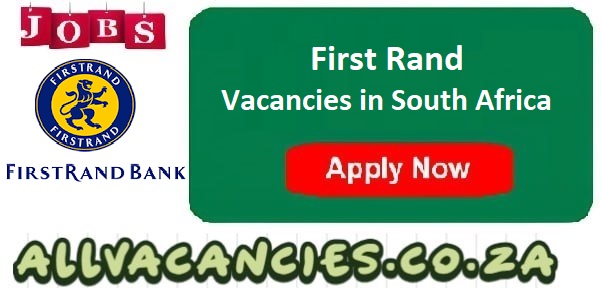 First Rand Vacancies First Rand Vacancies