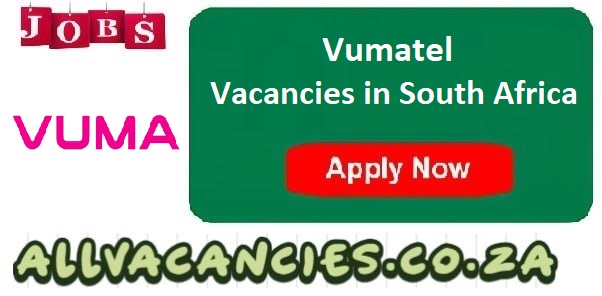 Vumatel Vacancies Vumatel Vacancies