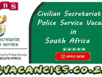 Civilian Secretariat for Police Service Vacancies