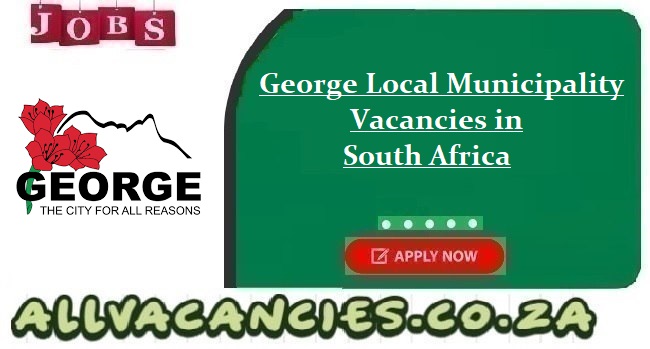 George Local Municipality Vacancies