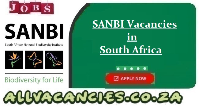 SANBI Vacancies SANBI Vacancies