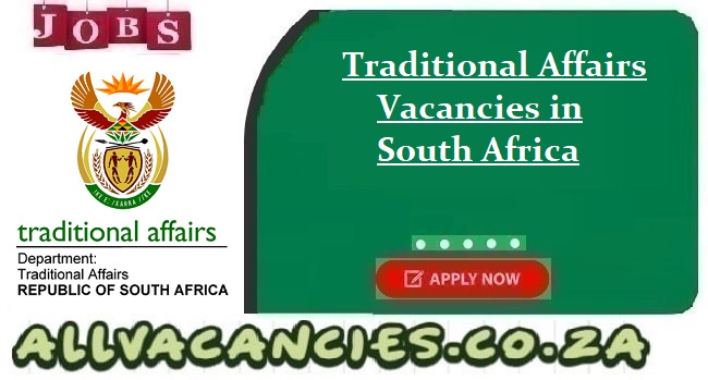 Traditional Affairs Vacancies