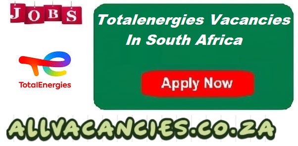 Totalenergies Vacancies Totalenergies Vacancies