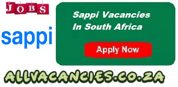 Sappi Vacancies Sappi Vacancies
