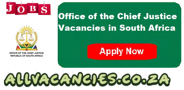 Office of the Chief Justice Vacancies Office of the Chief Justice Vacancies