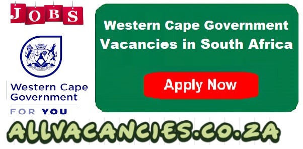 Western Cape Government Vacancies Western Cape Government Vacancies