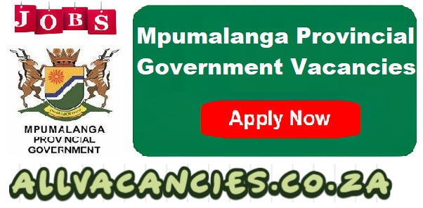 Mpumalanga Provincial Government Vacancies Mpumalanga Provincial Government Vacancies
