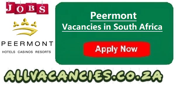 Peermont Vacancies Peermont Vacancies
