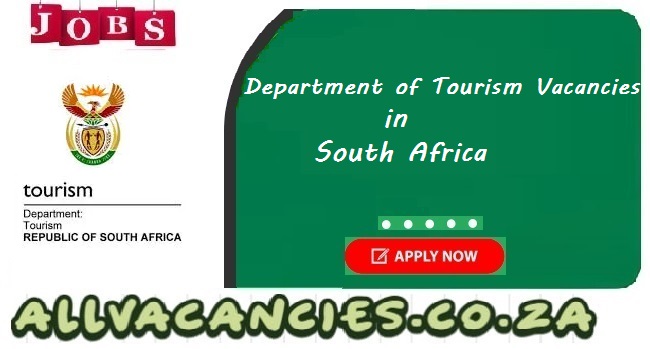 Department of Tourism Vacancies Department of Tourism Vacancies