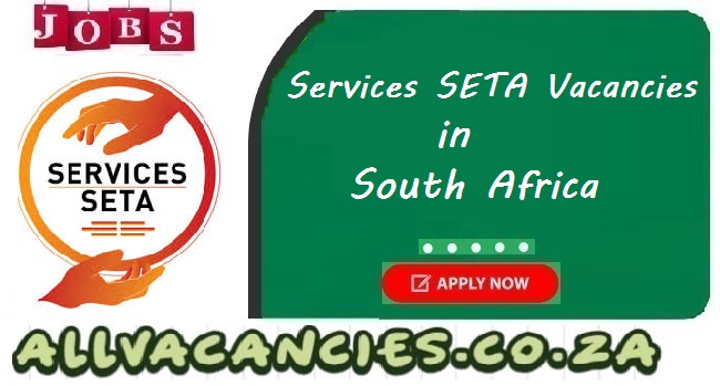 Services SETA Vacancies