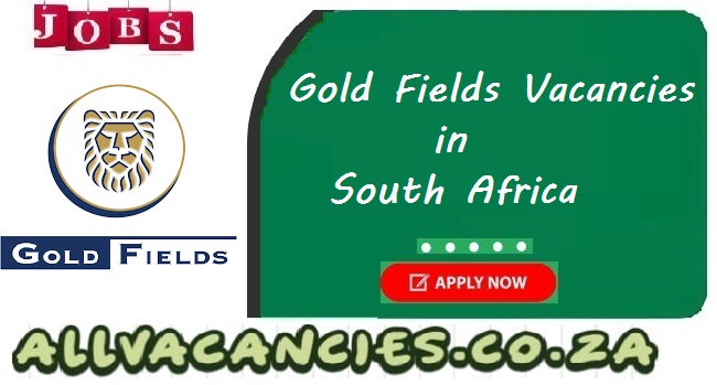 Gold Fields Vacancies