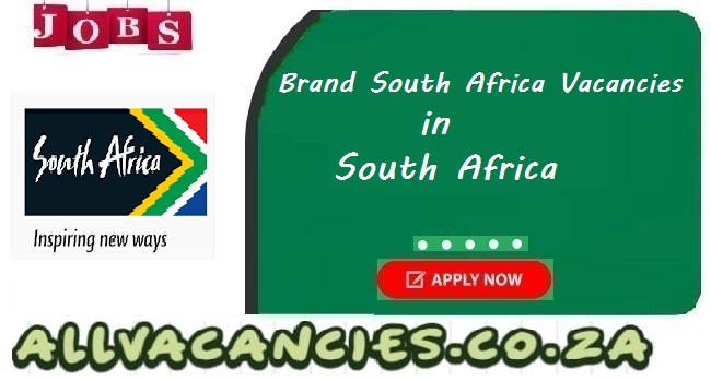 Brand South Africa Vacancies Brand South Africa Vacancies