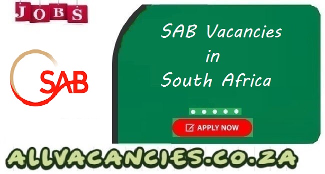 SAB Vacancies SAB Vacancies