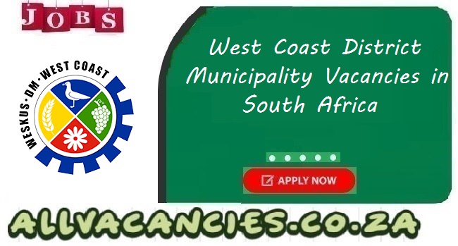 West Coast District Municipality Vacancies