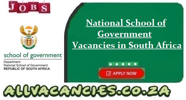 National School of Government Vacancies National School of Government Vacancies