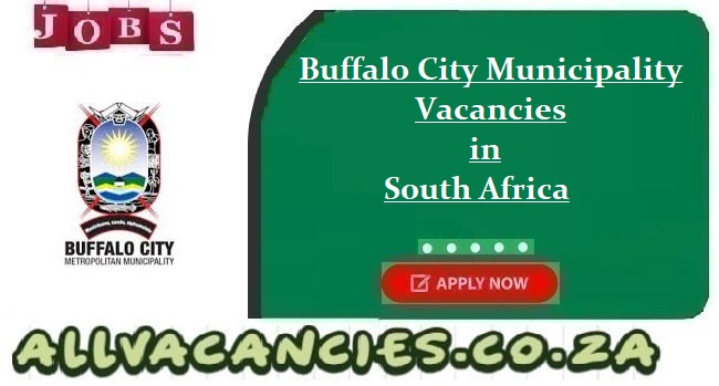 Buffalo City Municipality Vacancies Buffalo City Municipality Vacancies