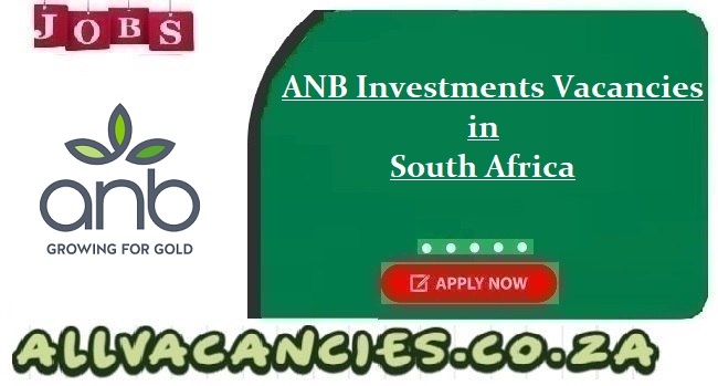 ANB Investments Vacancies ANB Investments Vacancies