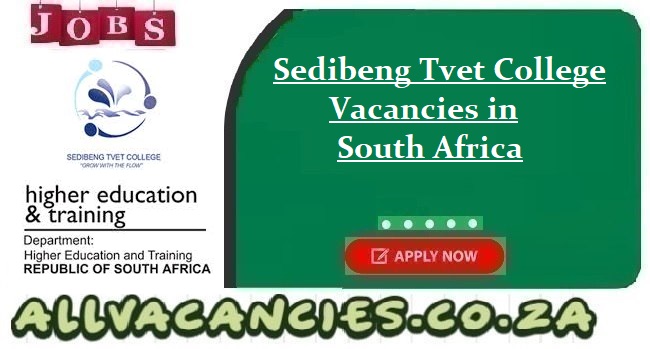 Sedibeng Tvet College Vacancies