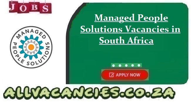 Managed People Solutions Vacancies Managed People Solutions Vacancies