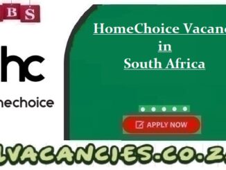 HomeChoice Vacancies