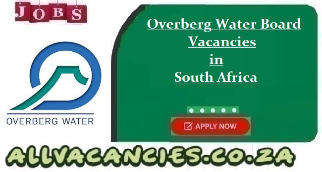 Overberg Water Board Vacancies in South Africa