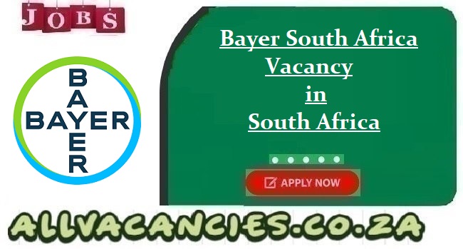 Bayer South Africa Vacancy