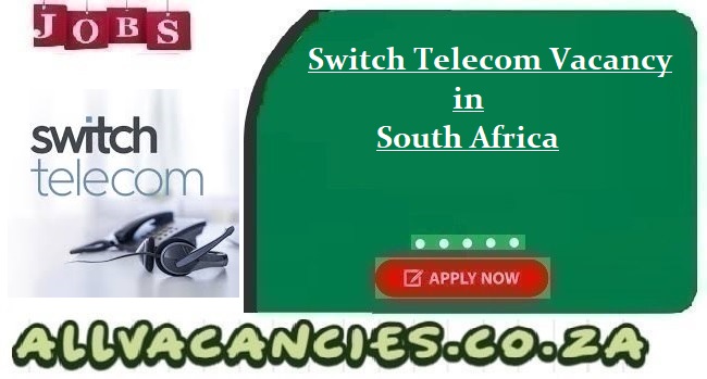 Switch Telecom Vacancy