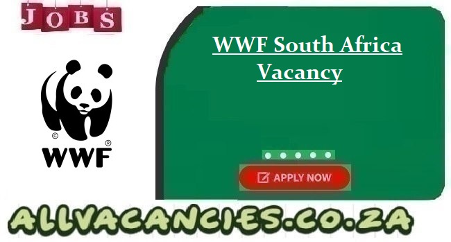 WWF South Africa Vacancy