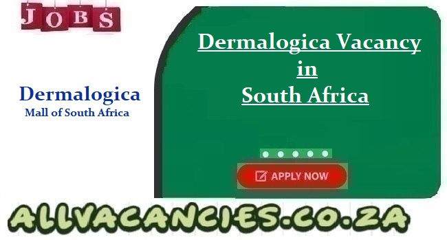 Dermalogica Vacancy