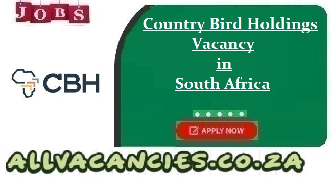 Country Bird Holdings Vacancy