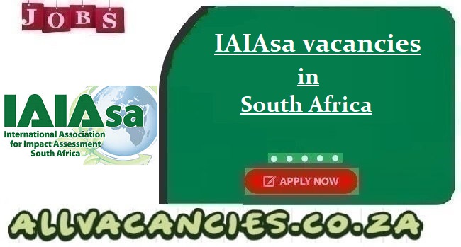 International Association for Impact Assessment Vacancies International Association for Impact Assessment Vacancies