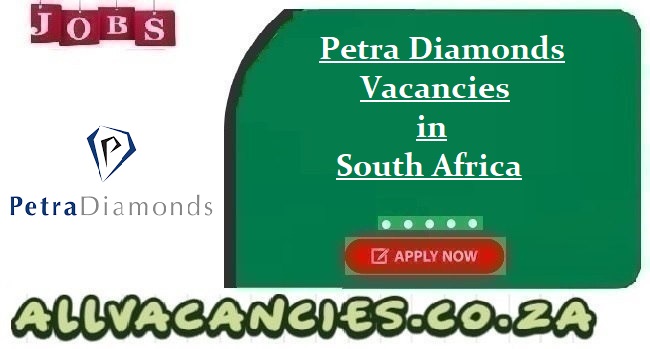 Petra Diamonds Vacancies