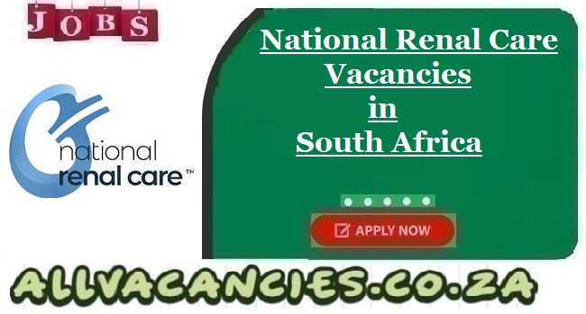 National Renal Care Vacancies