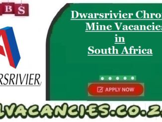 Dwarsrivier Chrome Mine Vacancies