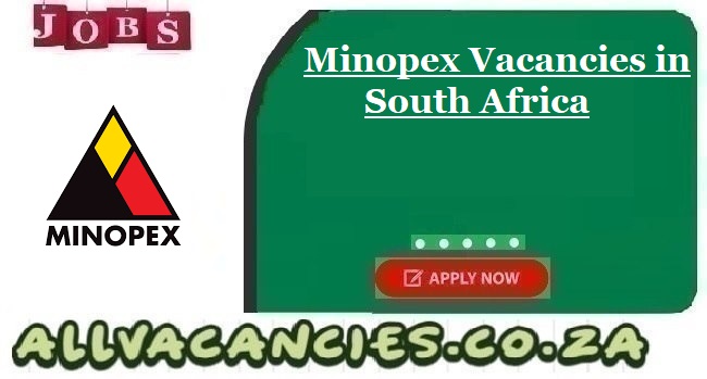 Minopex Vacancies