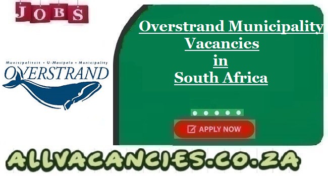 Overstrand Municipality Vacancies