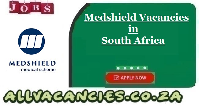 Medshield Vacancies Medshield Vacancies