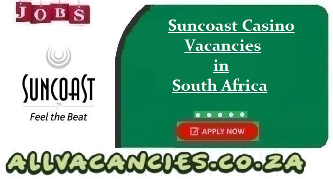 Suncoast Casino Vacancies