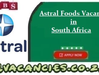 Astral Foods Vacancies