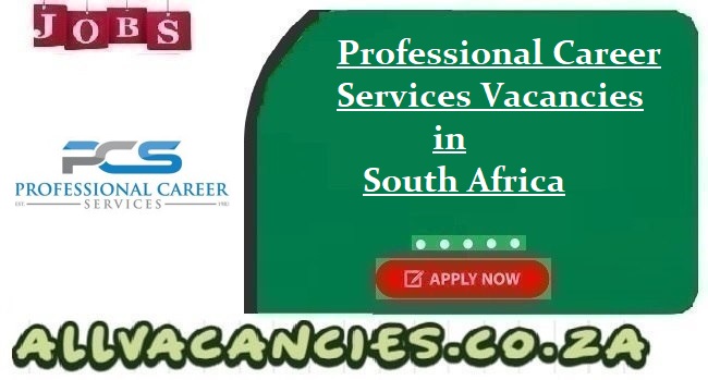 Professional Career Services Vacancies
