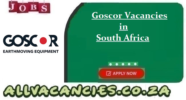 Goscor Vacancies Goscor Vacancies