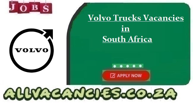 Volvo Trucks Vacancies