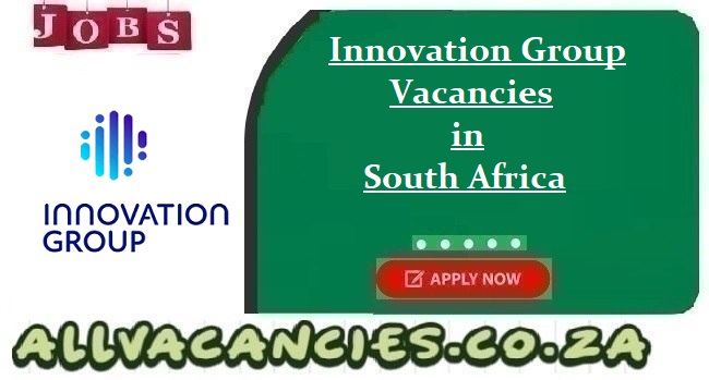 Innovation Group Vacancies