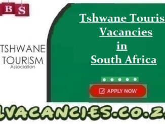 Tshwane Tourism Vacancies