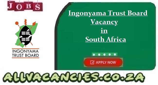 Ingonyama Trust Board Vacancy