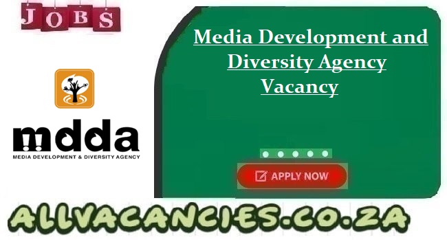 Media Development and Diversity Agency Vacancy
