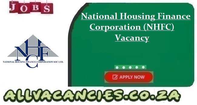 National Housing Finance Corporation Vacancy